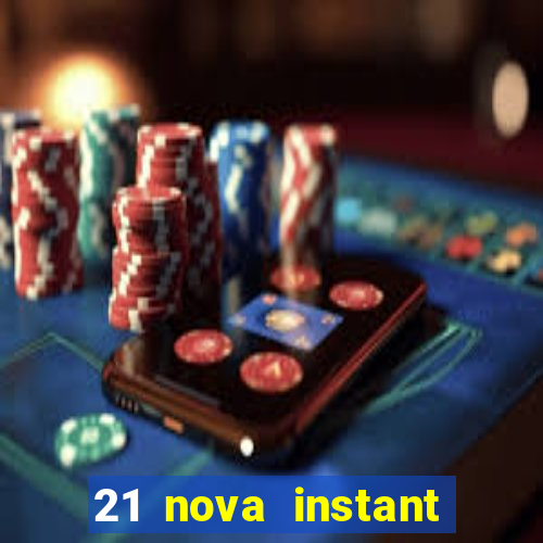 21 nova instant play casino