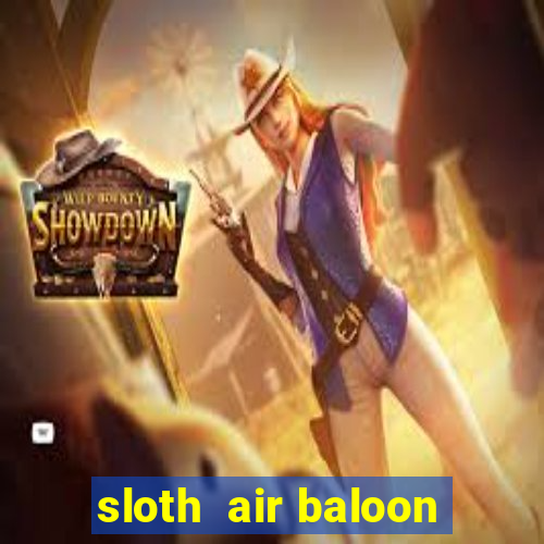 sloth  air baloon