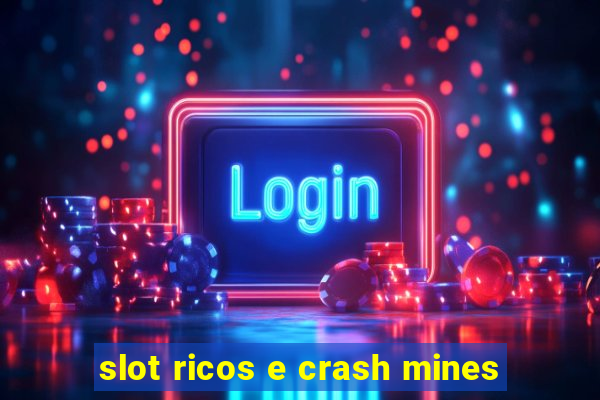 slot ricos e crash mines