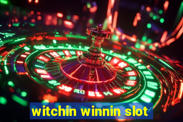 witchin winnin slot