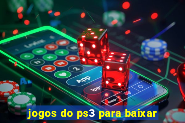 jogos do ps3 para baixar