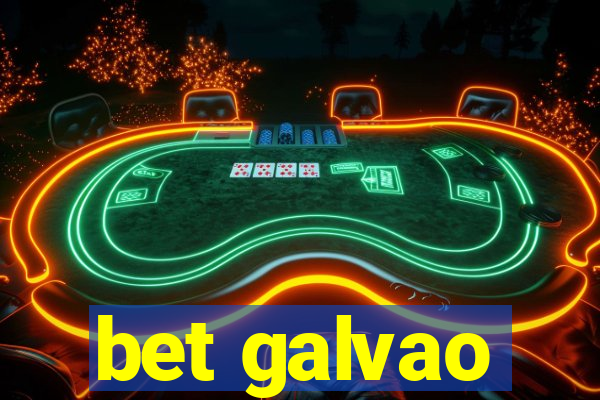 bet galvao