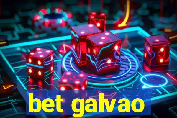 bet galvao