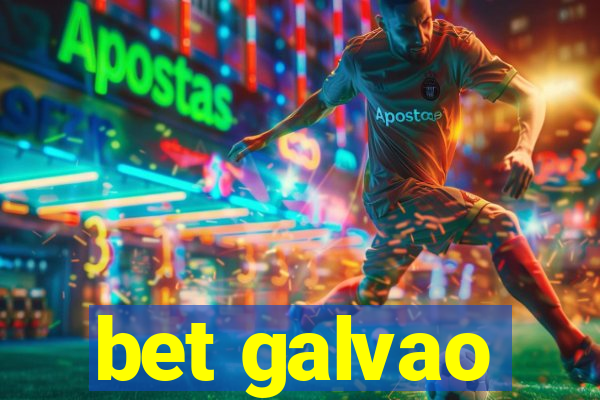 bet galvao