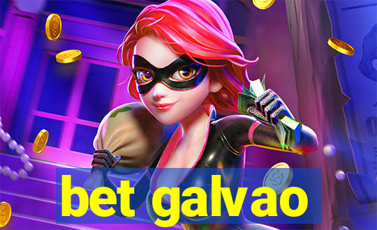 bet galvao