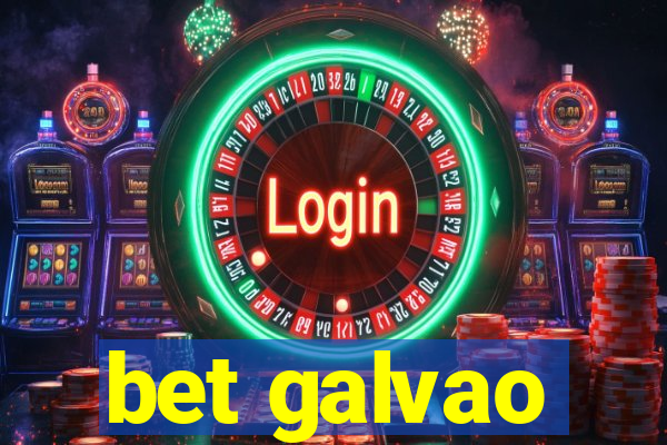 bet galvao