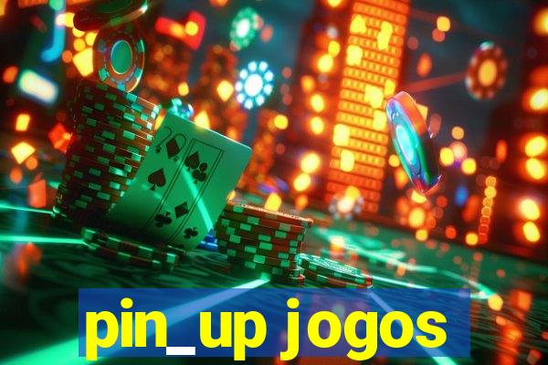 pin_up jogos