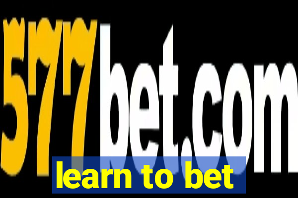 learn to bet