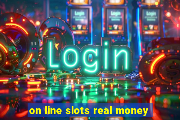 on line slots real money