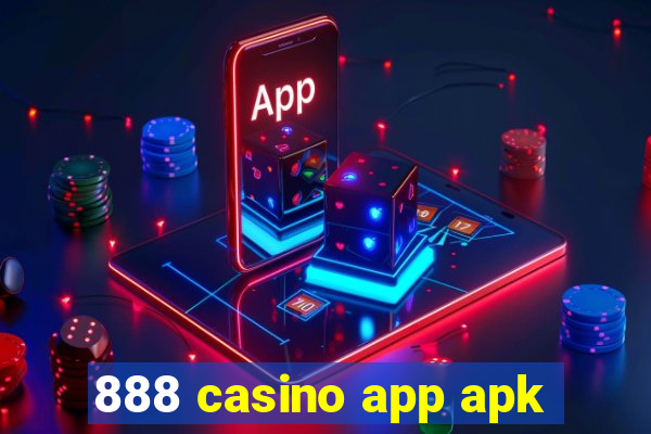 888 casino app apk