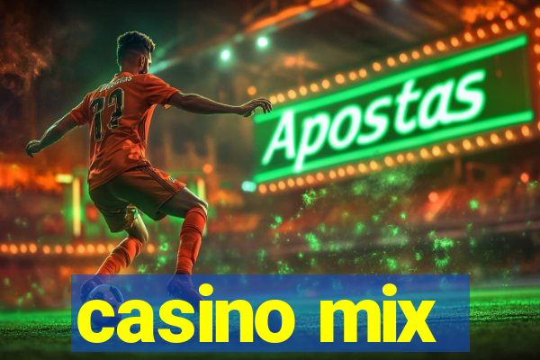 casino mix