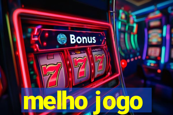 melho jogo