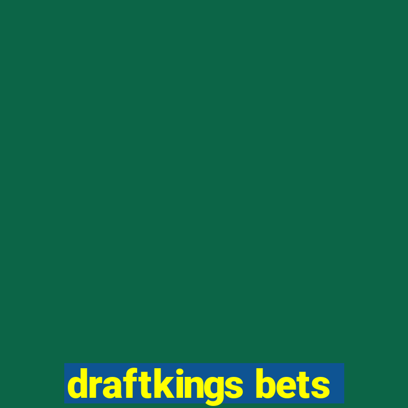 draftkings bets