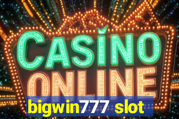 bigwin777 slot