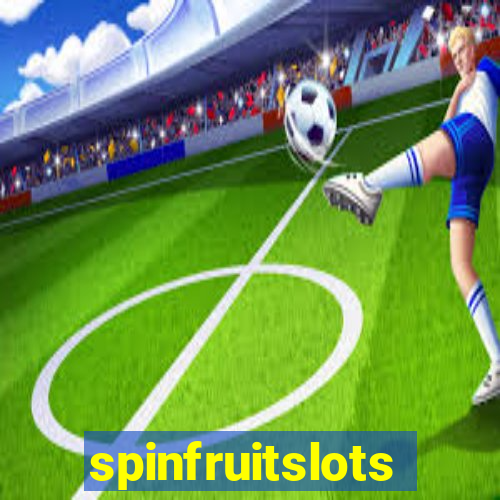 spinfruitslots