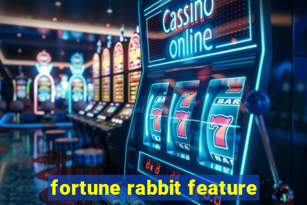 fortune rabbit feature