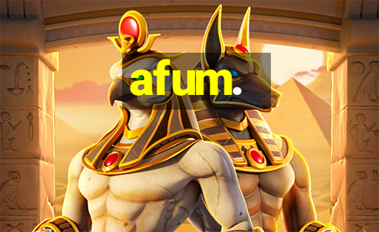 afum.