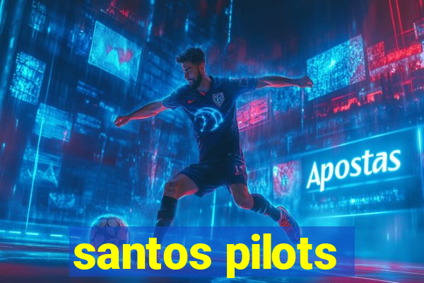 santos pilots