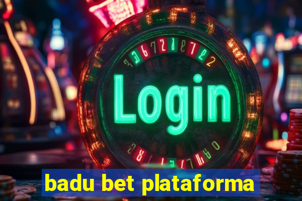 badu bet plataforma