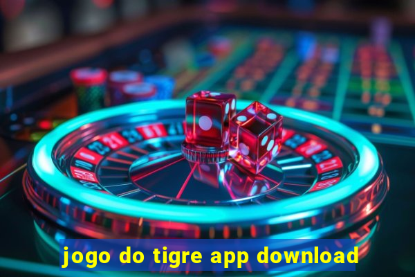 jogo do tigre app download