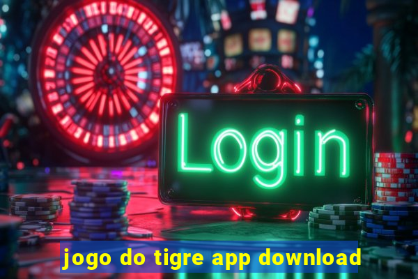 jogo do tigre app download