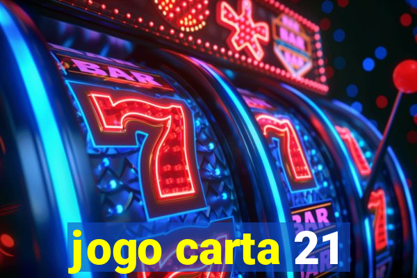 jogo carta 21