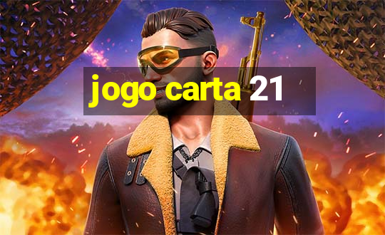 jogo carta 21