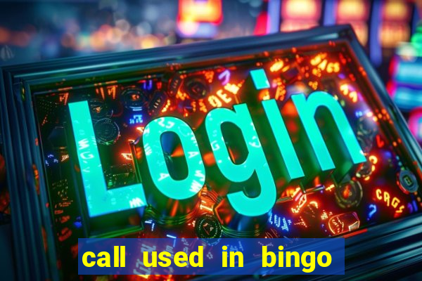 call used in bingo for number one