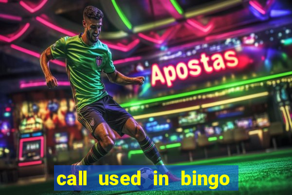 call used in bingo for number one