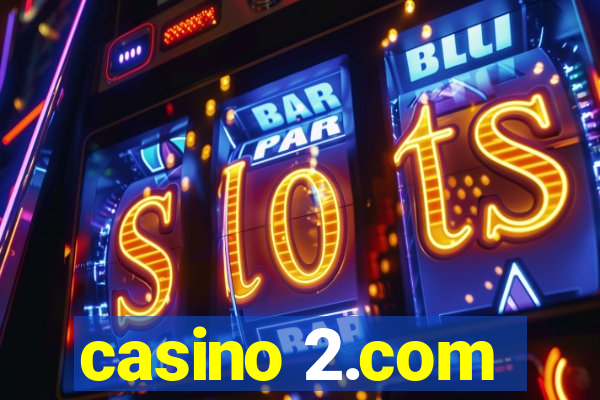 casino 2.com