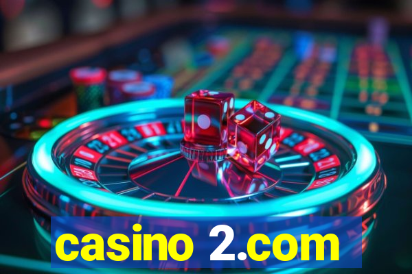 casino 2.com