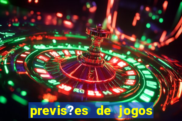 previs?es de jogos de hoje