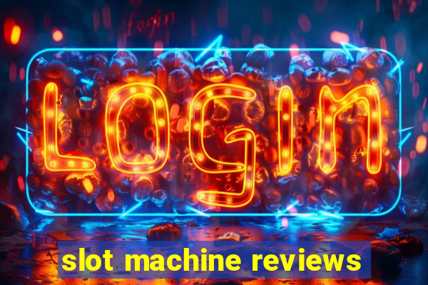 slot machine reviews