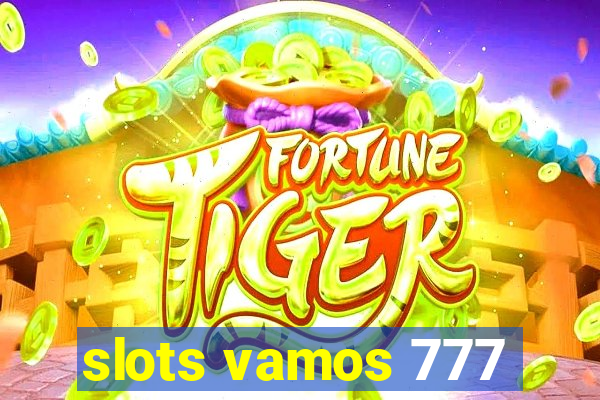 slots vamos 777