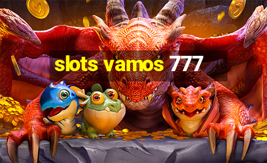 slots vamos 777