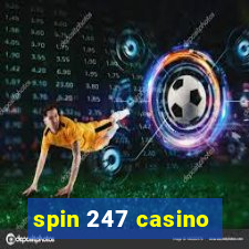 spin 247 casino