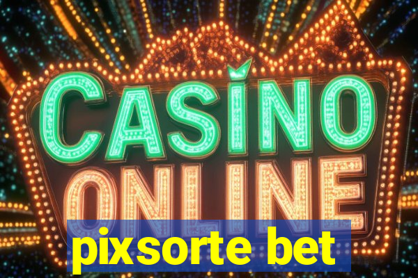 pixsorte bet