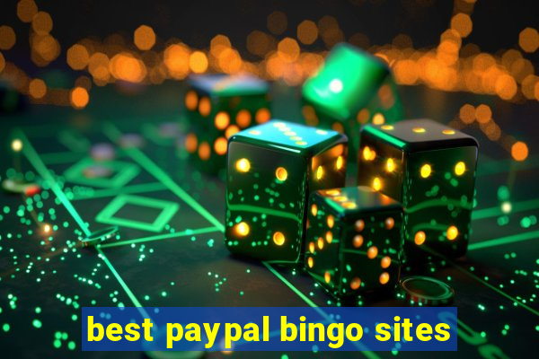 best paypal bingo sites