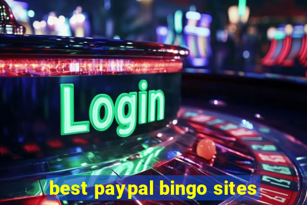 best paypal bingo sites