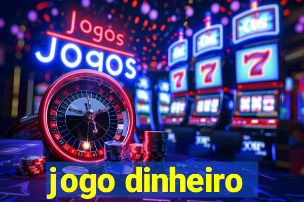 jogo dinheiro