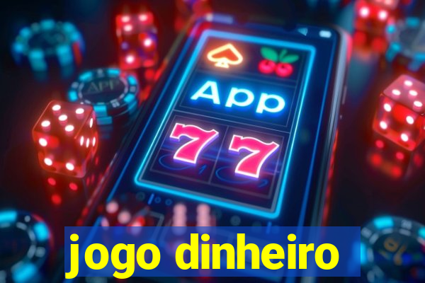 jogo dinheiro