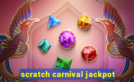 scratch carnival jackpot