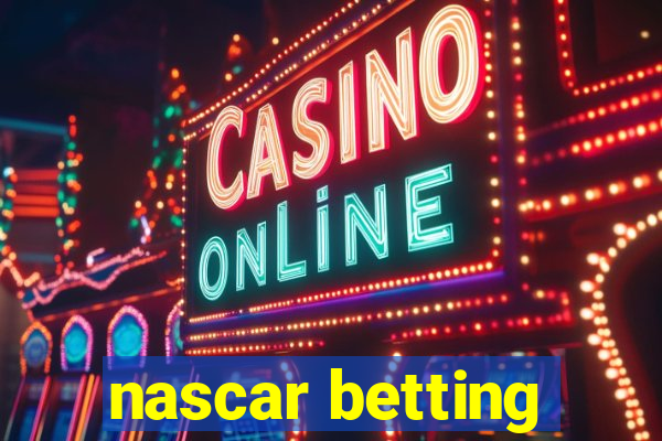 nascar betting