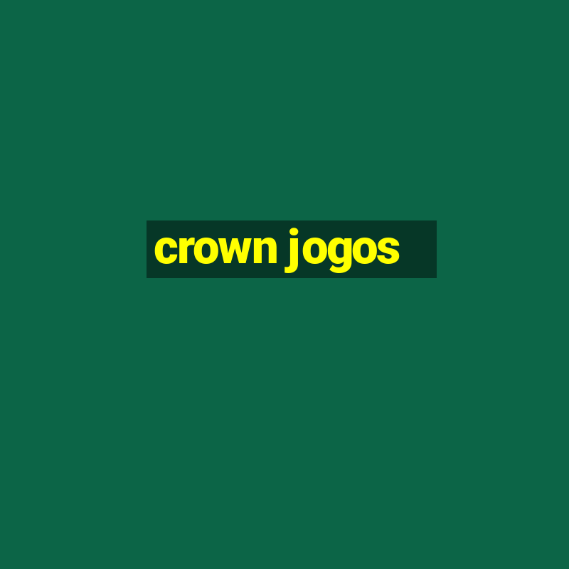 crown jogos