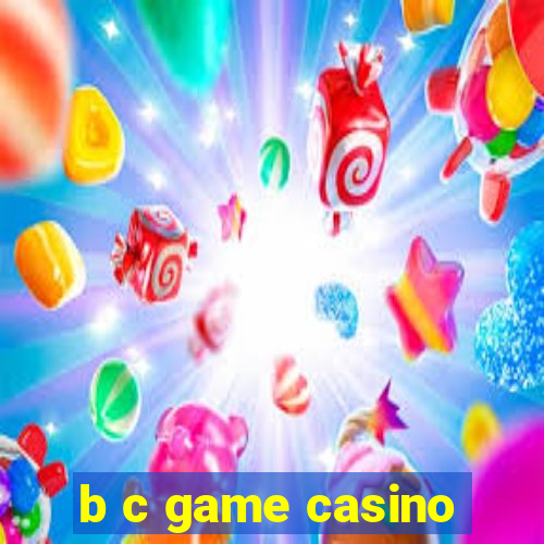 b c game casino