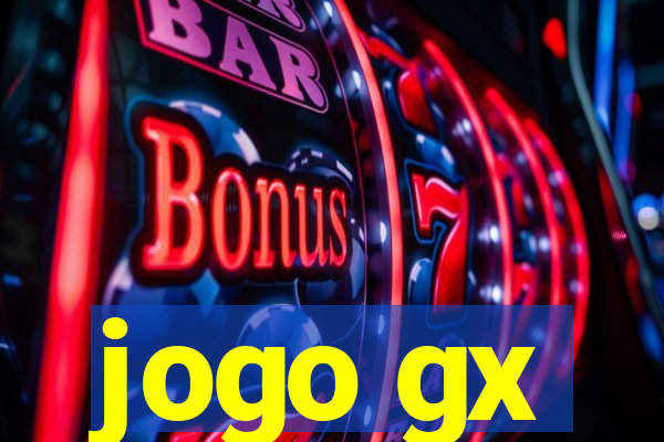 jogo gx