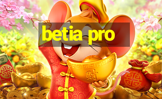 betia pro