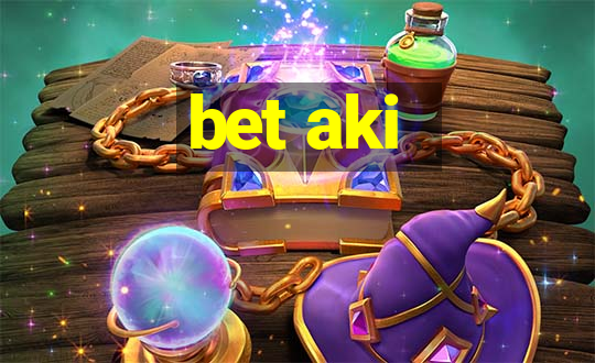 bet aki