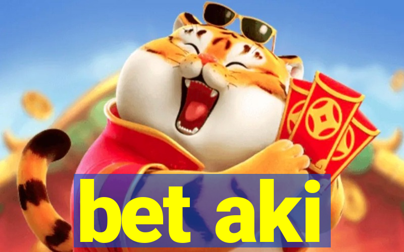 bet aki