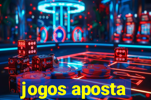 jogos aposta